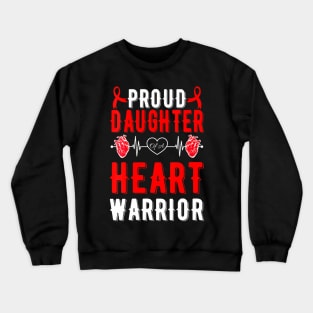 Womens Proud Daughter Of A Heart  CHD Awareness Crewneck Sweatshirt